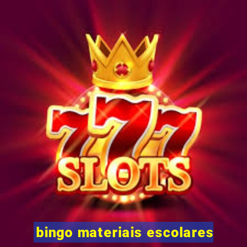 bingo materiais escolares